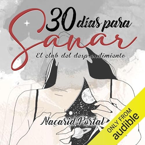 30 días para sanar: El club del desprendimiento