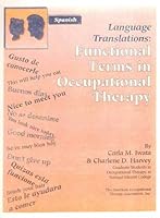 Functional Terms in Occupational Therapy: Language Translations : Spanish 1569000581 Book Cover