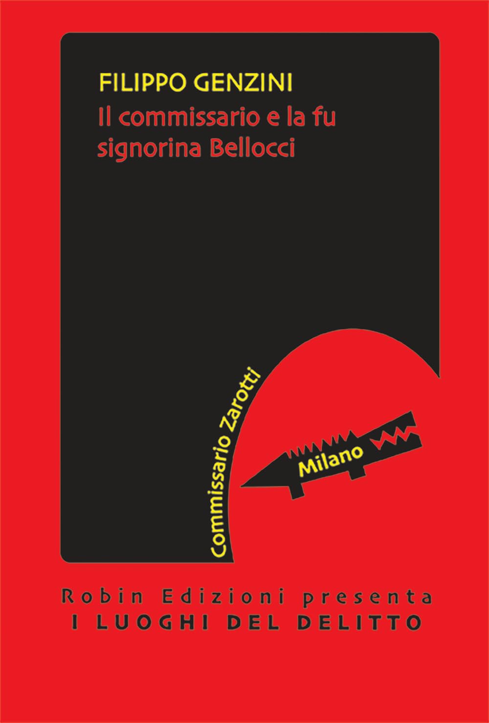 Il Commissario E La Fu Signorina Bellocci. Commissario Zarotti - 4
