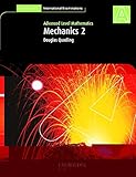 Mechanics 2 (International) (Cambridge International Examinations)