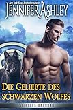 Die Geliebte des schwarzen Wolfes (Shifters Unbound: Deutsche Ausgabe 11)