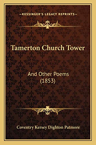 Tamerton Church Tower: And Other Poems (1853)
