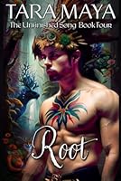Root - The Unfinished Song Book 4: 1980701547 Book Cover