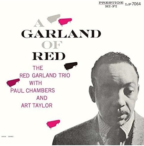 THE RED GARLAND TRIO ART TAYLOR PAUL CHAMBERS (3 - A Garland Of Red - Disque CD