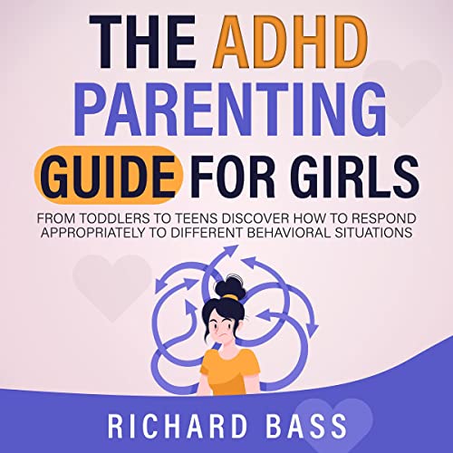 The ADHD Parenting Guide for Girls by Richard Bass episode artwork