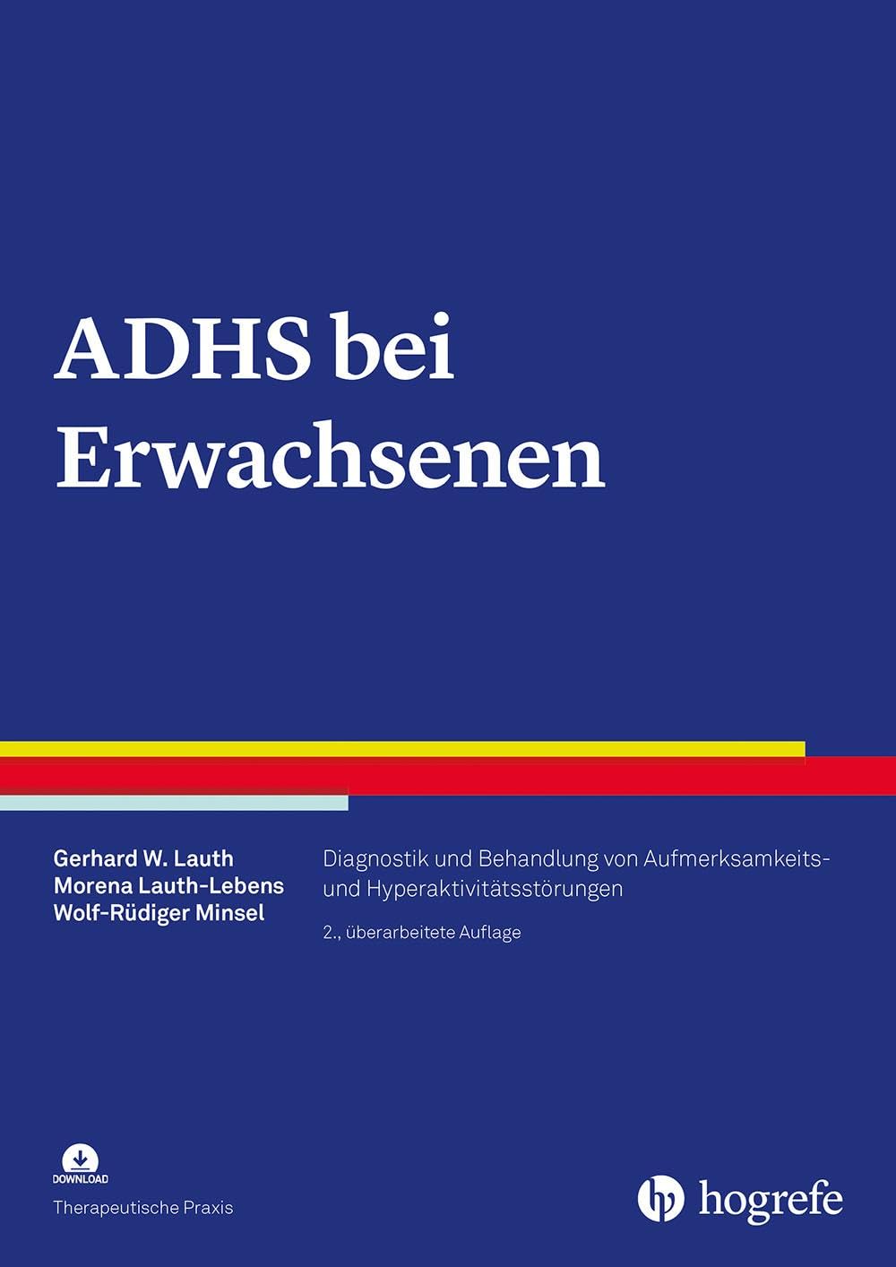 ADHS bei Erwachsenen: Diagnostik und Behandlung von Aufmerksamkeits-/Hyperaktivitätsstörungen (Therapeutische Praxis)