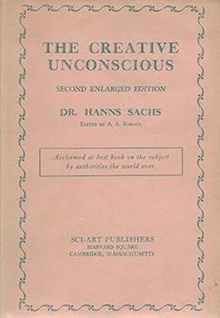Hardcover The Creative Unconscious: Studies in the Psychoanalysis of Art Book