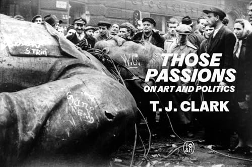 Those Passions: On Art and Politics - Image 2