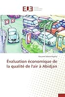 Évaluation économique de la qualité de l'air à Abidjan 6131556512 Book Cover