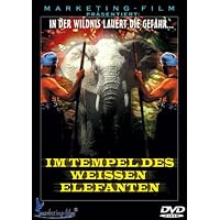 Im Tempel des weissen Elefanten