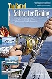 Top Rated Saltwater Fishing, Bays, Estuaries, Flats & Offshore in North America (Top Rated Outdoor Series)