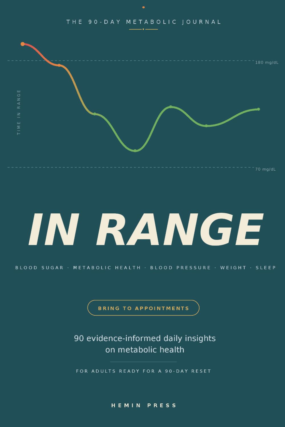 In Range: A 90-Day Blood Sugar & Metabolic Health Journal