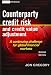 Counterparty Credit Risk and Credit Value Adjustment: A Continuing Challenge for Global Financial Markets