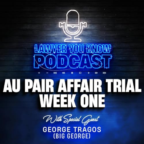 The Au Pair Trial Gets Messy | Week One Recap with Big George