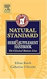 Natural Standard Herb and Supplement Handbook: The Clinical Bottom Line
