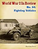 World War 2 In Review No. 34: Fighting Vehicles (English Edition)