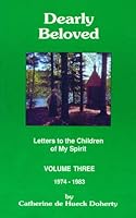Dearly Beloved: Letters to the Children of My Spirit, Volume 3: 1974-1983 0921440219 Book Cover