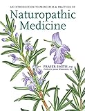 PRINCIPLES & PRACTICES OF NATUROPATHIC MEDICINE