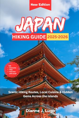 Japan Hiking Guide 2025-2026: Scenic Hiking Routes, Local Cuisine & Hidden Gems Across the Islands