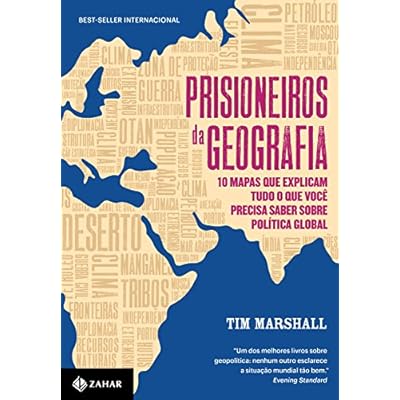 Prisioneiros da geografia: 10 mapas que explicam tudo o que voc&ecirc; precisa saber sobre pol&iacute;tica global