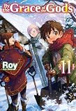  By the Grace of the Gods: Volume 11 (English Edition)
