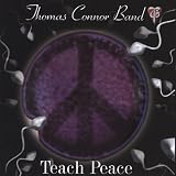 Teach Peace by Thomas Band Connor (2002-05-03)