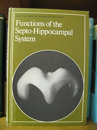 Functions of the Septo-hippocampal System (Ciba Foundation Symposium)
