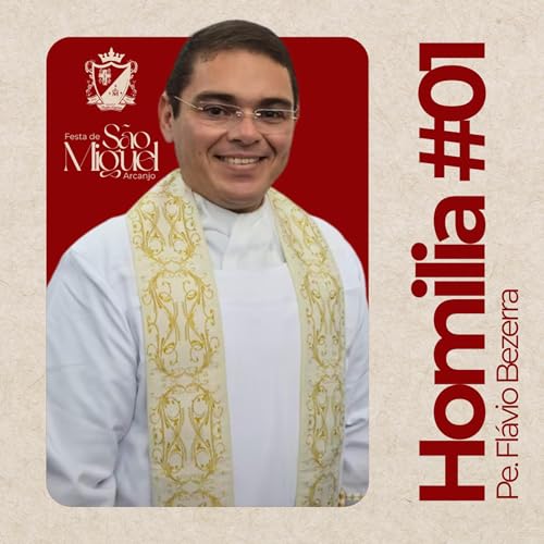 Homilia #01 | Festa de São Miguel Arcanjo