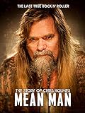 Mean Man: The Story Of Chris Holmes