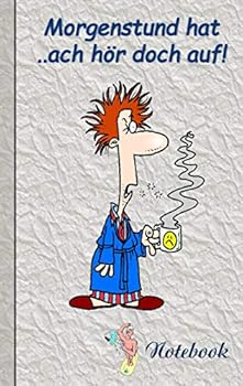 Paperback Morgenstund hat ... ach hör doch auf!: Motiv Notizbuch, Notebook, Einschreibbuch, Tagebuch, Kritzelbuch im praktischen Pocketformat; Morgenmuffel [German] Book