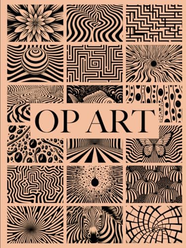 Op Art Coffee Table Book: A Mind-Bending Coloring Experience, Exploring Abstract Designs, Large...