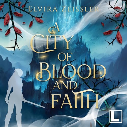 Page de couverture de A City of Blood and Faith