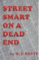 Street Smart on a Dead End 0974886939 Book Cover