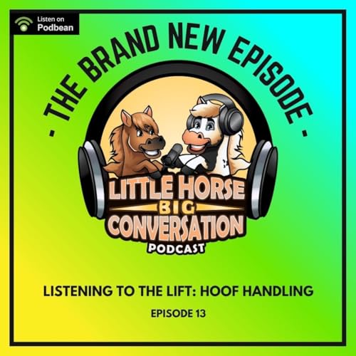 Listening To The Lift: Hoof Handling