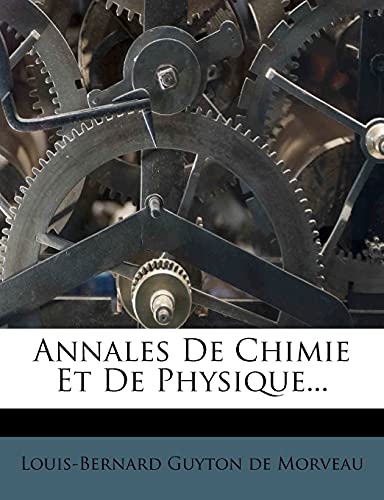 Annales De Chimie Et De Physique... (French Edition)