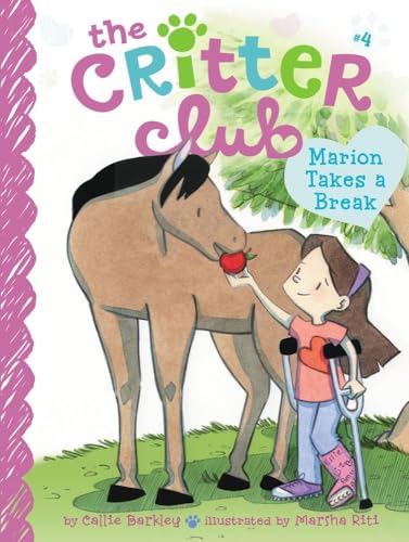 Marion Takes a Break (4) (The Critter Club)