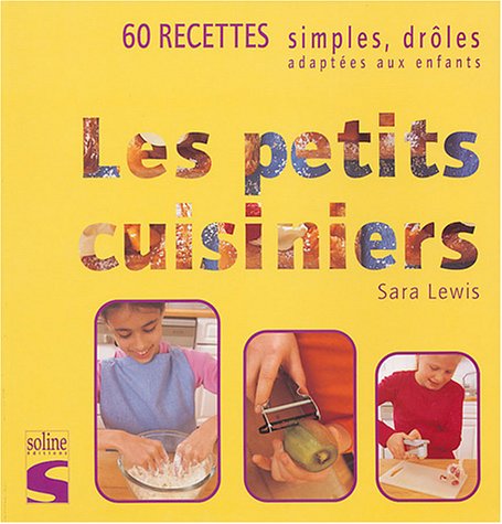 Les petits cuisiniers Lewis, Sara and Hillairet, Marie-Line