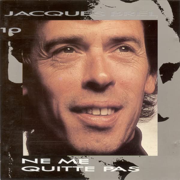 Ne Me Quitte Pas [Audio CD] Brel, Jacques