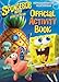The SpongeBob Movie: Sponge on the Run: Official Activity Book (SpongeBob SquarePants)