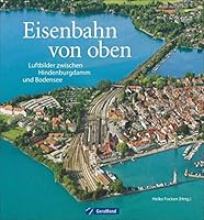 Eisenbahn von oben 3956130154 Book Cover