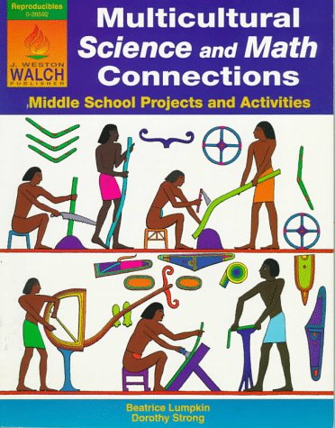 Multicultural Science and Math Connections: Middle School Projects and Activities