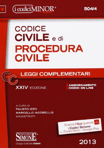 Codice civile e di procedura civile. Leggi complementari Codice civile e di procedura civile. Leggi complementari