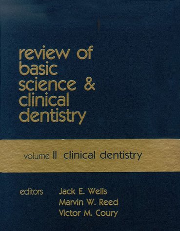 Review of Basic Science and Clinical Dentistry Review of Basic Science and Clinical Dentistry