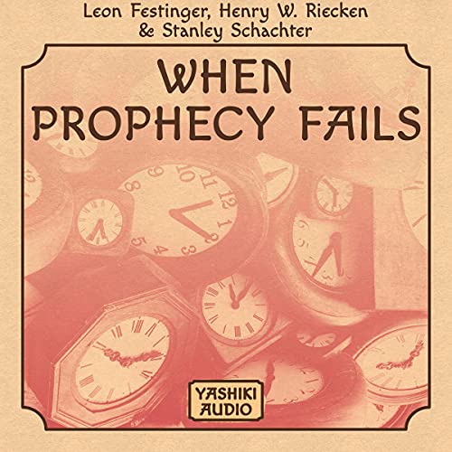 When Prophecy Fails by Leon Festinger, Henry W. Riecken, Stanley Schachter episode artwork