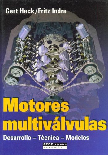 Motores Multivalvulas (Spanish Edition) Motores Multivalvulas (Spanish Edition)
