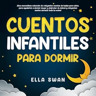 Cuentos infantiles para dormir [Children's Bedtime Stories] Audiolibro Por Ella Swan arte de portada