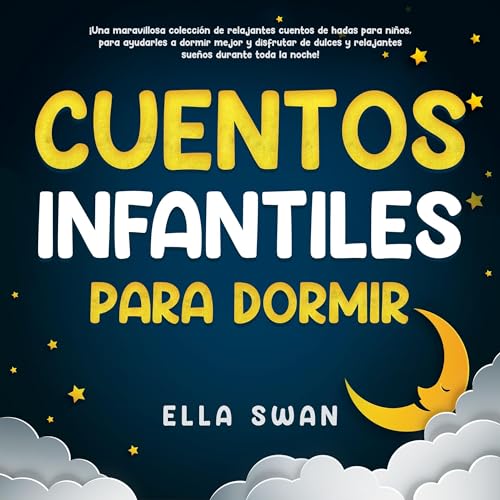 Cuentos infantiles para dormir [Children's Bedtime Stories] (Authored by Ella Swan) episode artwork