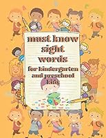 Must Know Sight Words for Kindergarten and Preschool Kids: ABC Letter Tracing for kindergarten and preschool kids ages 3+ (Letter Tracing Book) B088N62F5L Book Cover