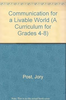 Paperback Communication for a Livable World (A Curriculum for Grades 4-8) Book