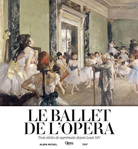 Photo de Le Ballet de l'Opéra: Trois siècles de suprématie depuis Louis XIV
